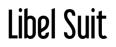 Libel Suit font